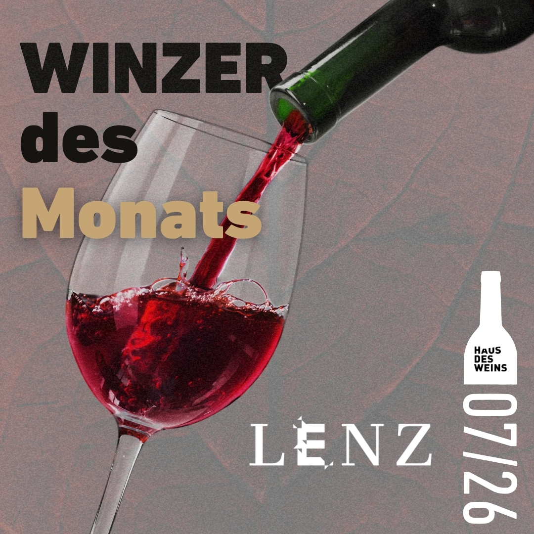 Winzer des Monats Juli: Bioweingut Lenz